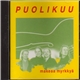 Puolikuu - Makeaa Myrkkyä